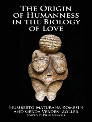 cover image of The Origin of Humanness in the Biology of Love
